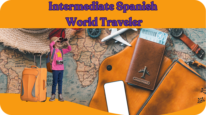 World Traveler Spanish class card with a world map, passport and a young explorer